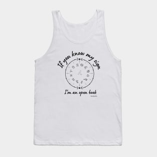 If you know my sign I'm an open book Tank Top